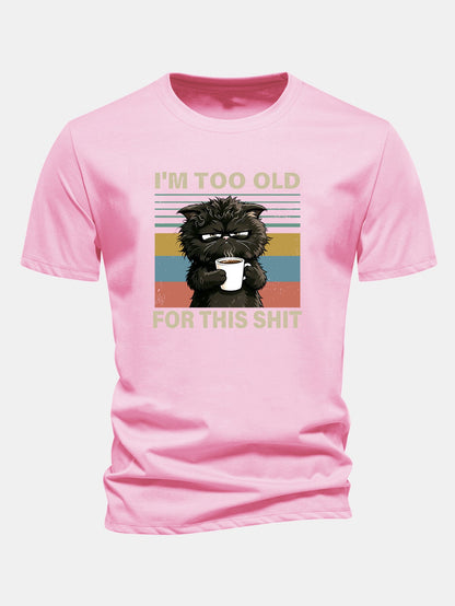 Camiseta de algodão preta de corte regular com estampa de gato preto “Estou velho demais para essa merda”