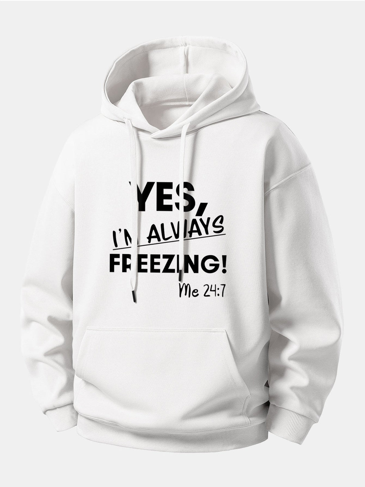 "Yes, I'm Always Freezing" Relaxed Hoodie