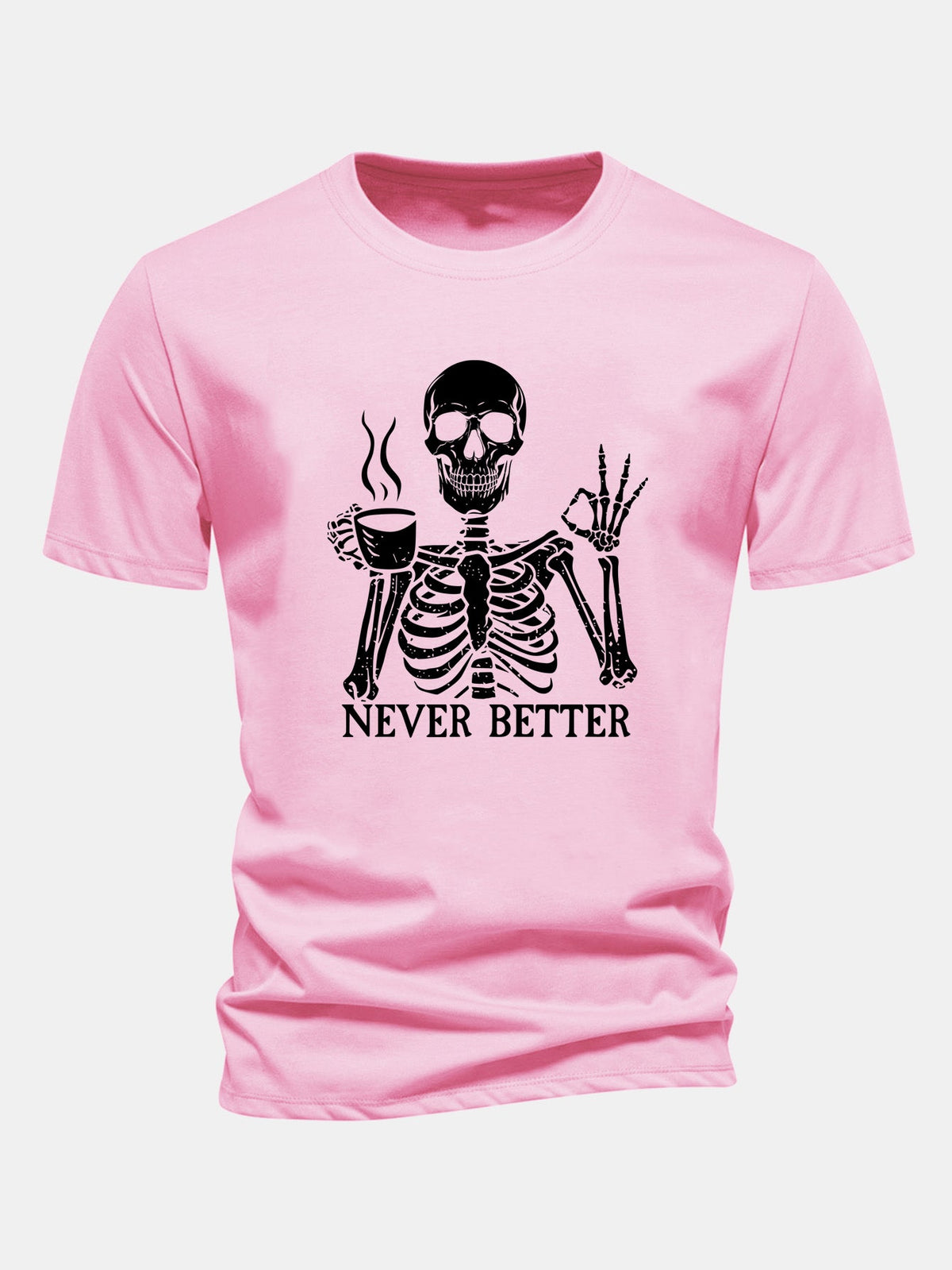 "Never Better" Coffee Skeleton Print Cotton T-Shirt