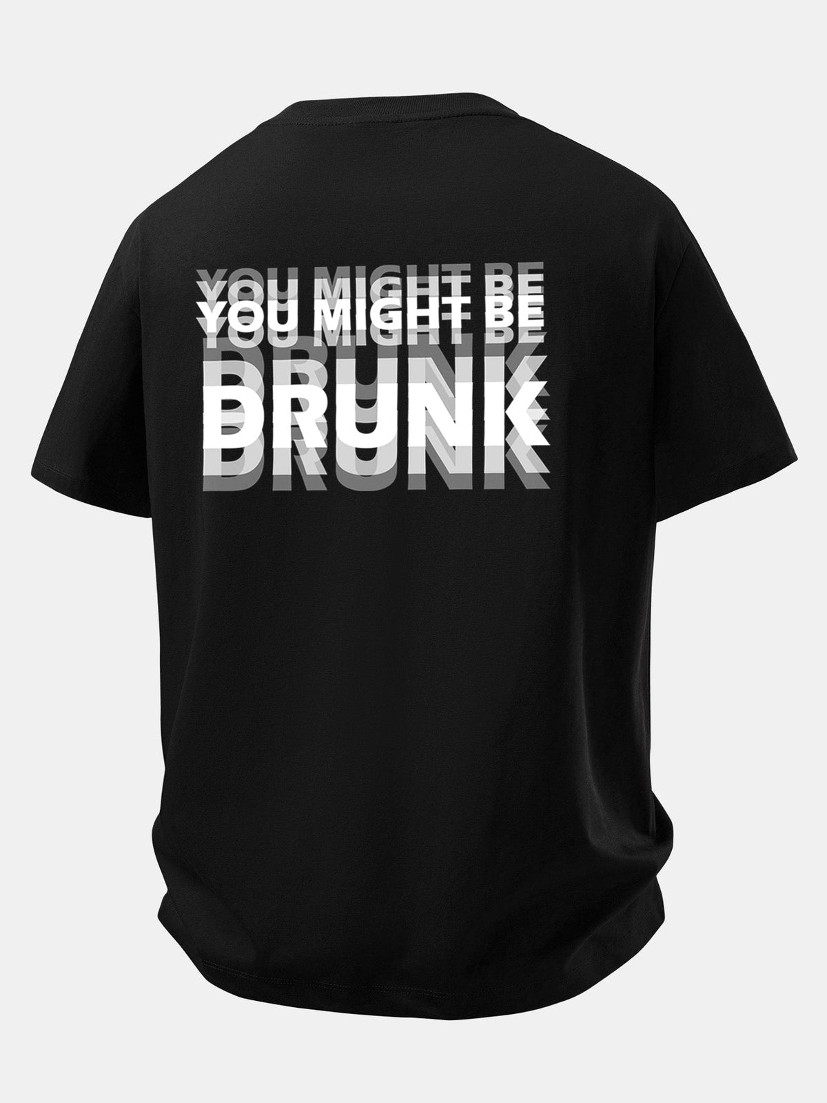 Camiseta de algodão com corte confortável e estampa traseira “Você pode estar bêbado”