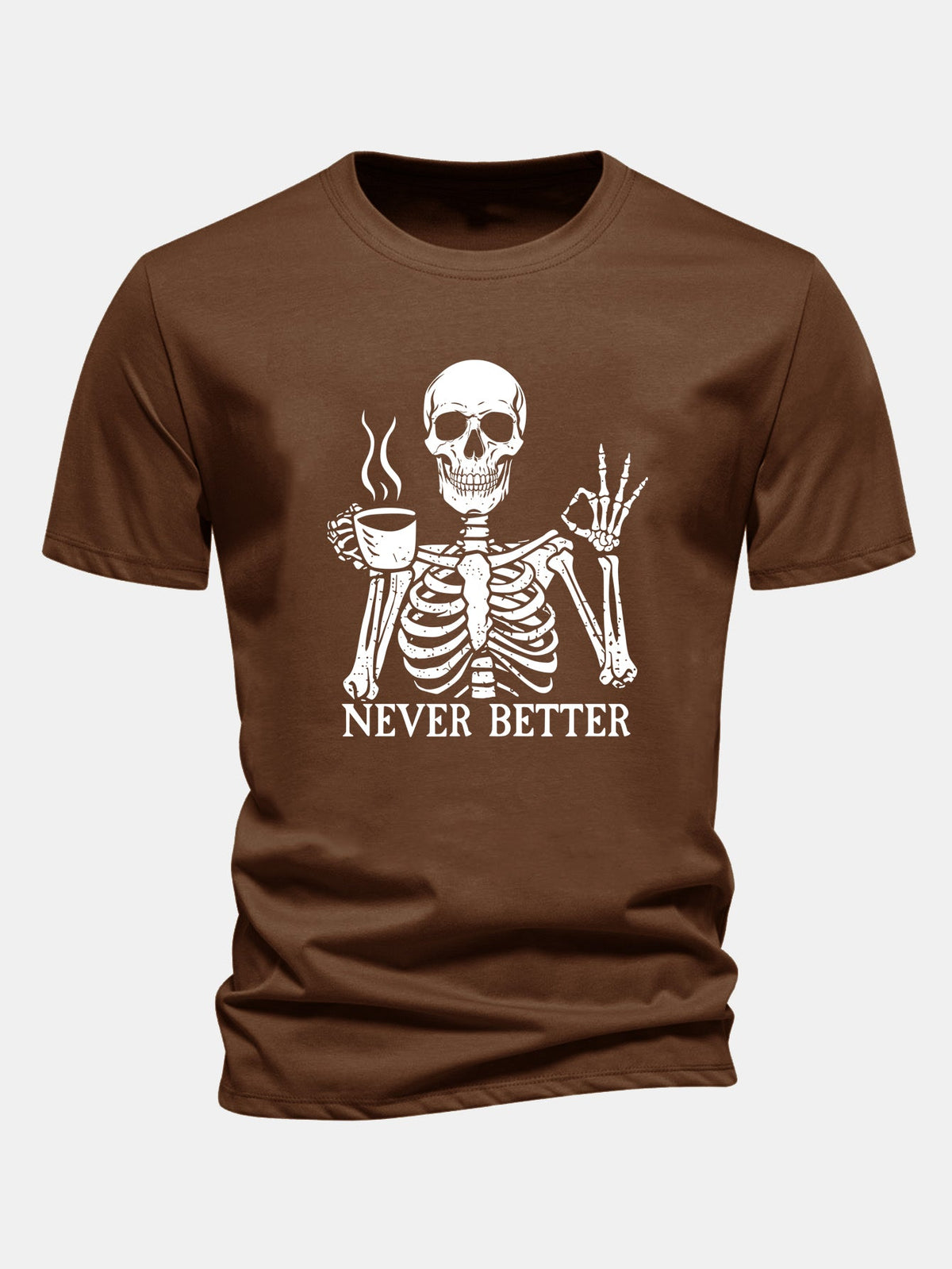 "Never Better" Coffee Skeleton Print Cotton T-Shirt