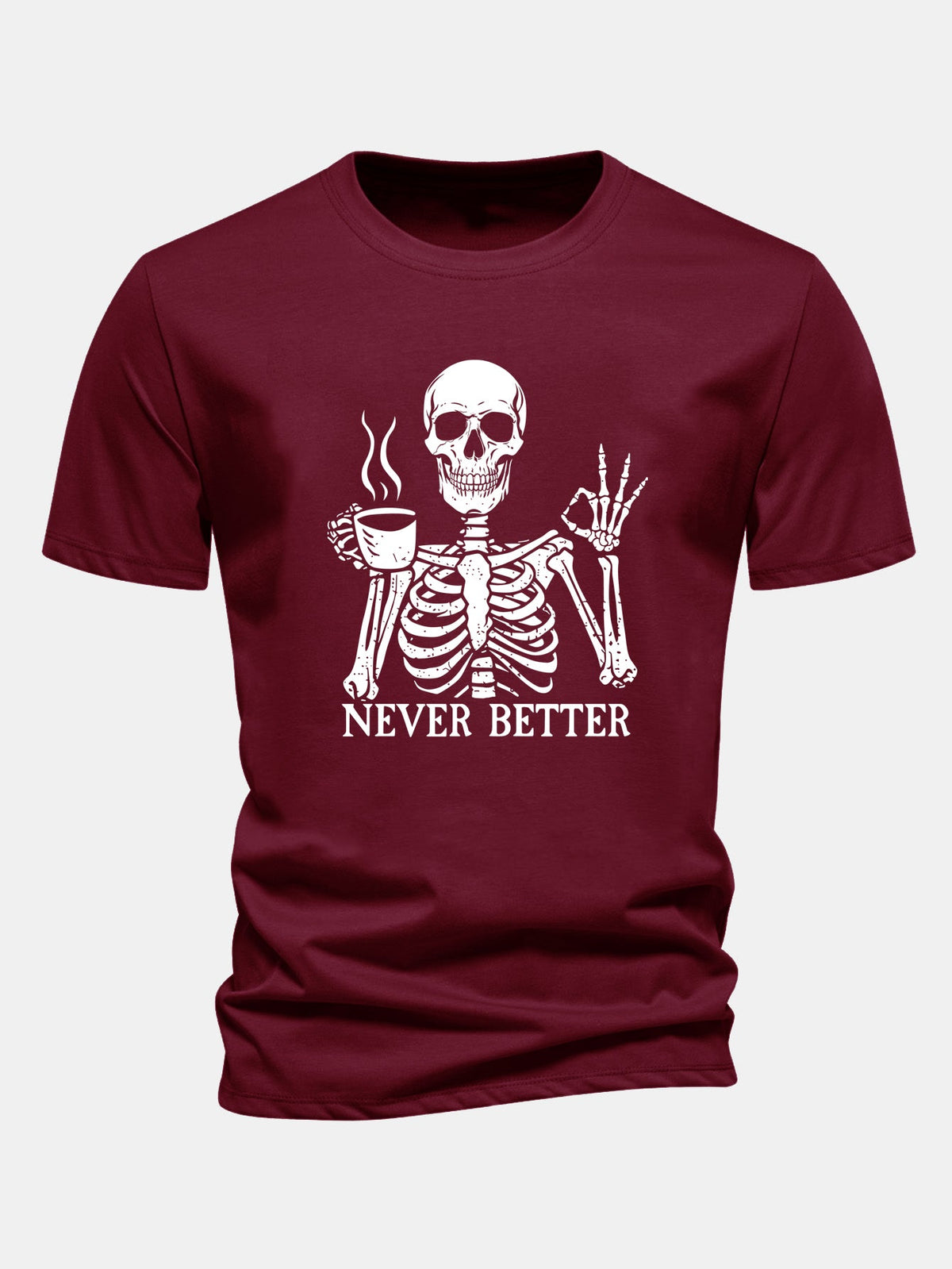 "Never Better" Coffee Skeleton Print Cotton T-Shirt